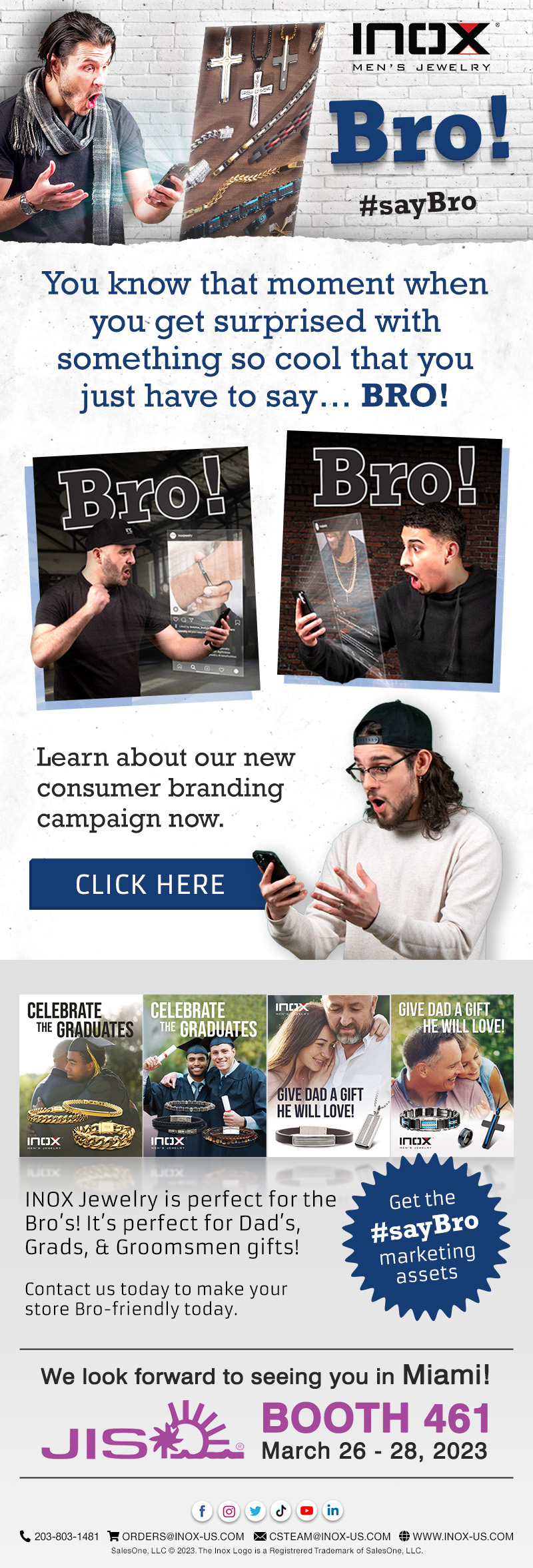 Learn about the new #sayBro campaign at JIS Miami Booth 461